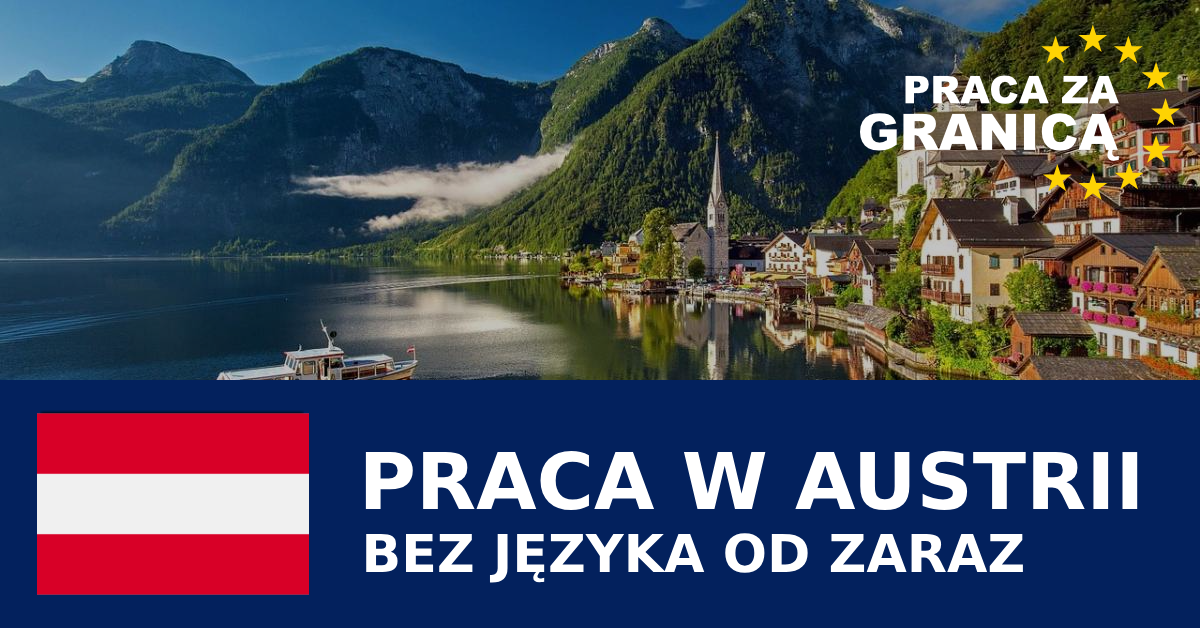 praca w Austrii bez języka od zaraz