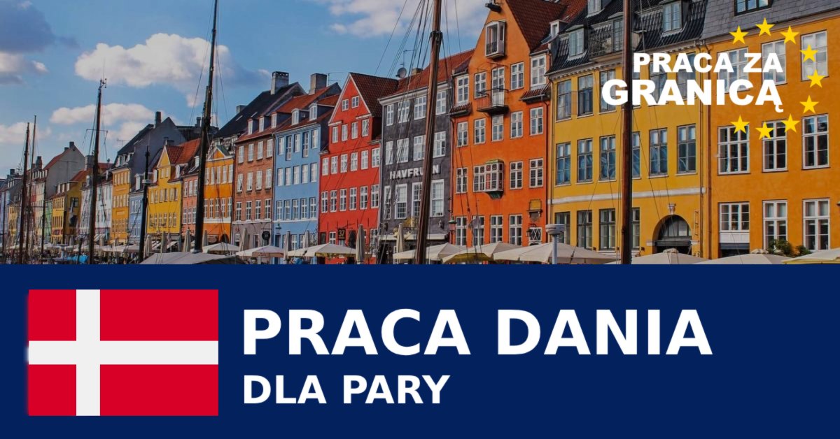 Praca w Danii dla pary 