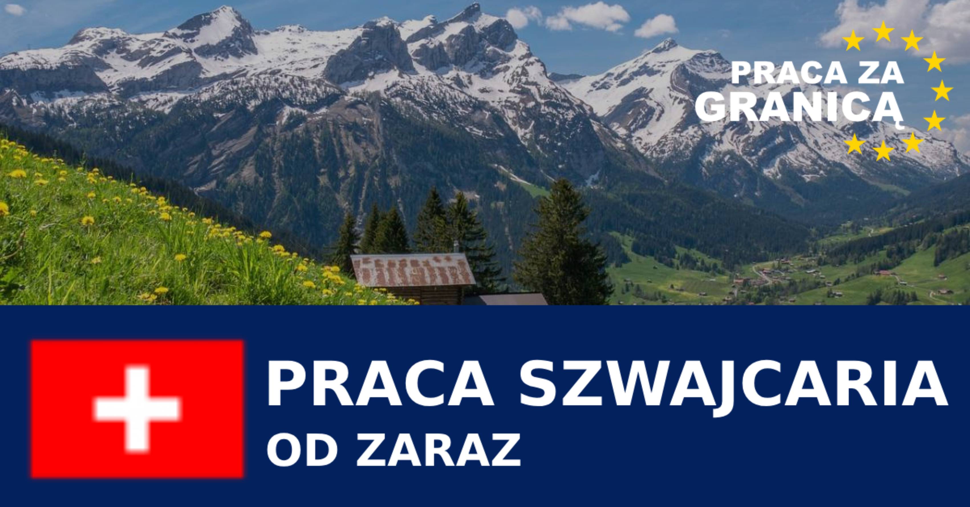 Praca w Szwajcarii od zaraz