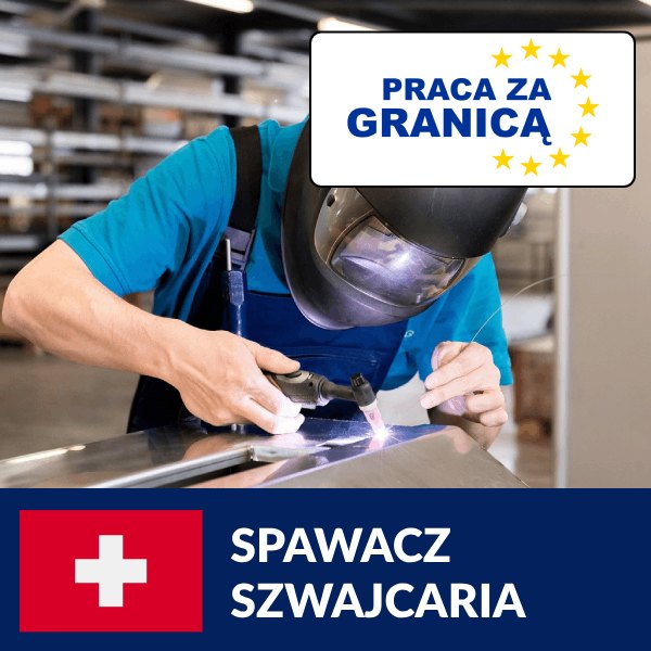 Praca spawacz Szwajcaria