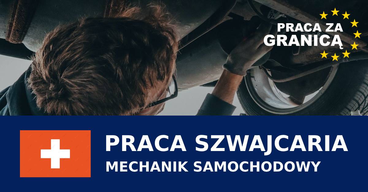 Mechanik samochodowy praca Szwajcaria