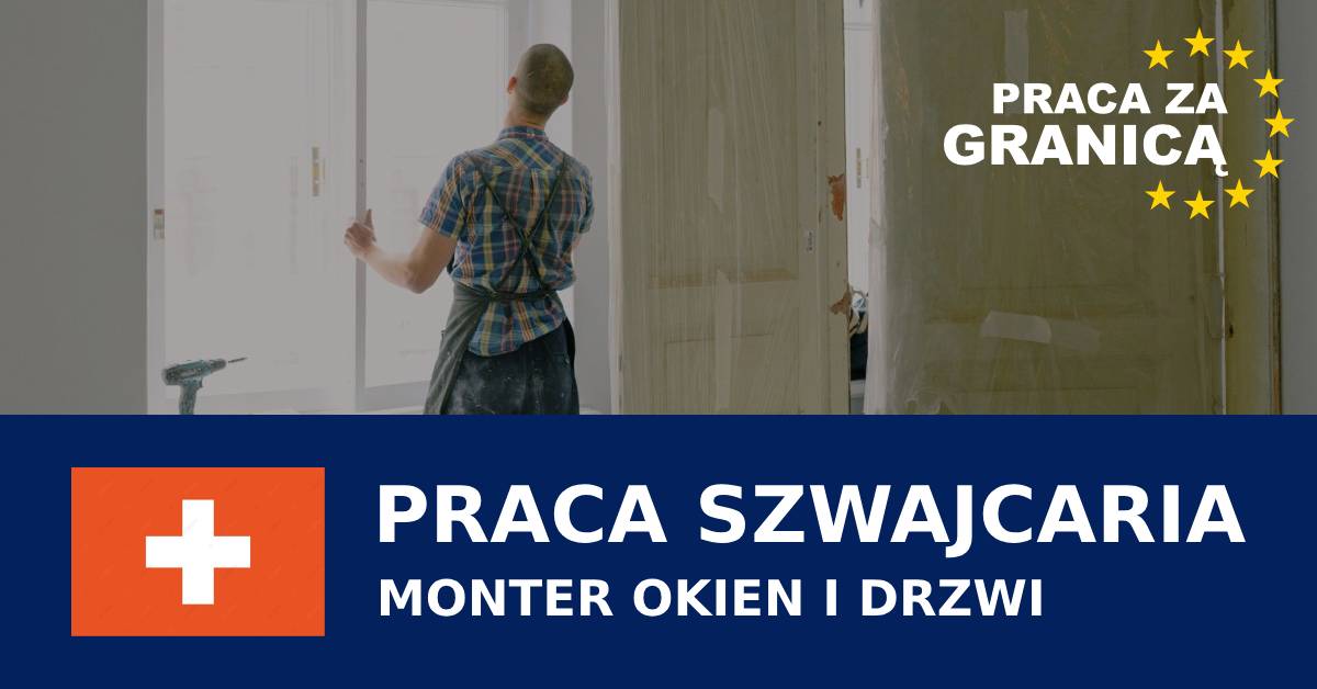 Monter okien i drzwi Szwajcaria