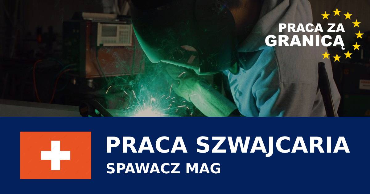 Spawacz mag praca Szwajcaria