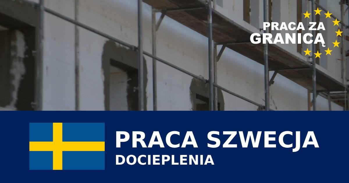 Docieplenia Szwecja praca PzG