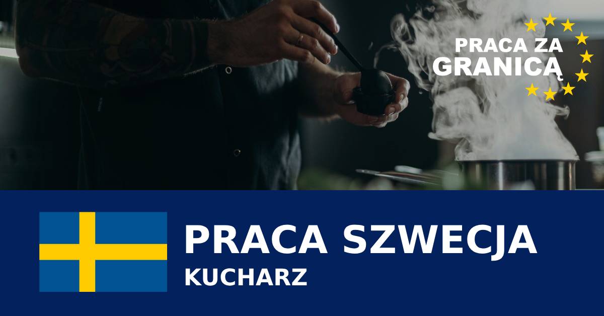 Kucharz Szwecja praca PzG