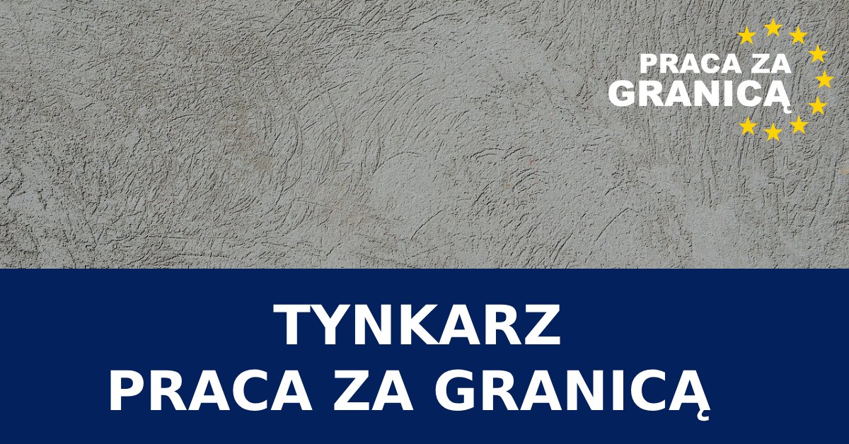 Praca tynkarz za granicą